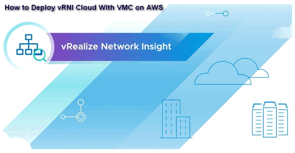 https://vmarena.com/wp-content/uploads/2024/12/How-to-Deploy-vRNI-Cloud-With-VMC-on-AWS.png